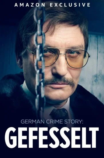 مسلسل German Crime Story: Gefesselt الموسم الاول الحلقة 1 الاولي مترجمة